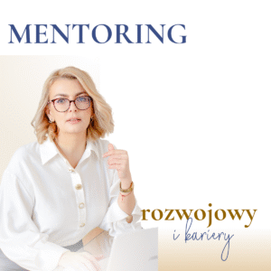 Mentoring rozwojowy i kariery